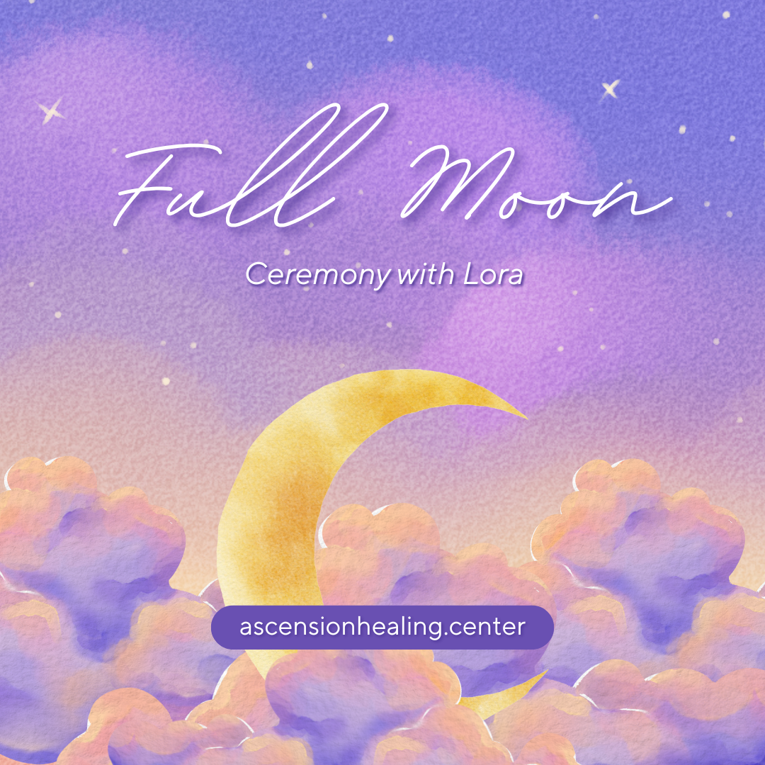 Full Moon Ceremony | July 29