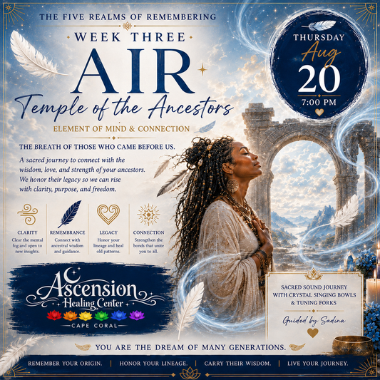 Air, Ancestral Remembrance | The Five Realms of Remembering | August 20
