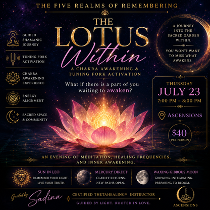 The Five Realms of Remembering - Earth, The Lotus Within | July 23