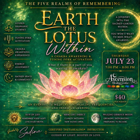 Earth, The Lotus Within | The Five Realms of Remembering  | July 23