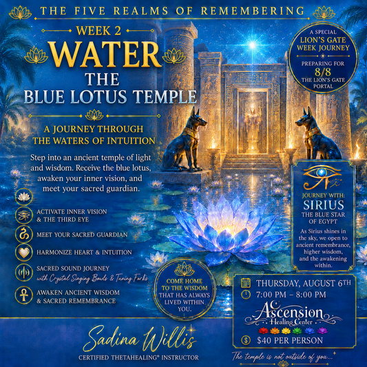 Water, Blue Lotus Temple | The Five Realms of Remembering | August 6